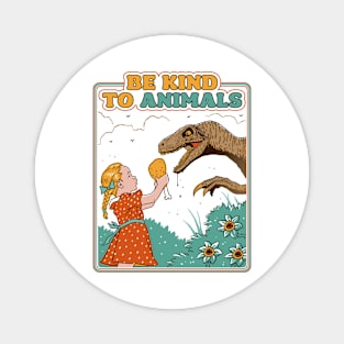 Be Kind to Animals Magnet